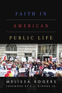 bokomslag Faith in American Public Life