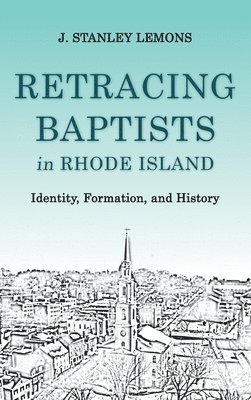 Retracing Baptists in Rhode Island 1