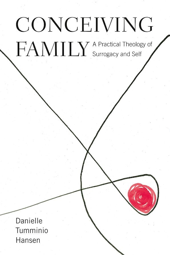 Danielle Tumminio Hansen - Conceiving Family, Inbunden