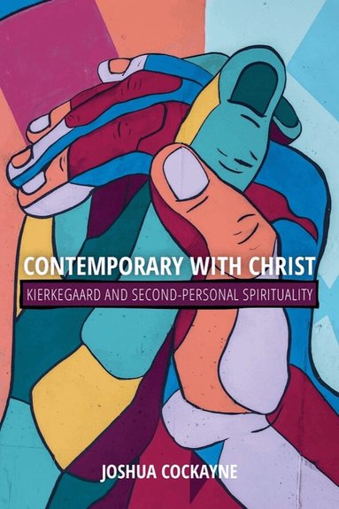 Joshua Cockayne - Contemporary with Christ, Inbunden