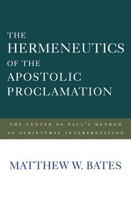 The Hermeneutics of the Apostolic Proclamation 1