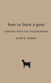 bokomslag How to Burn a Goat