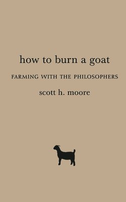 How to Burn a Goat 1