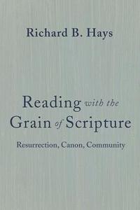 bokomslag Reading with the Grain of Scripture