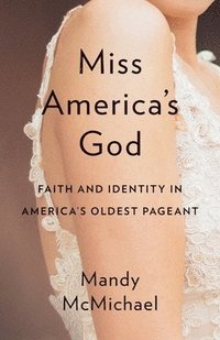 bokomslag Miss America's God