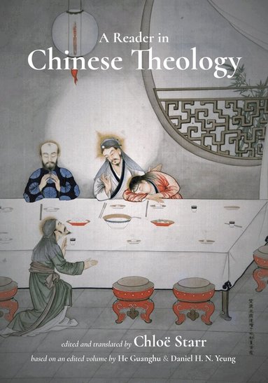 Chloë Starr, Chloë Starr - Reader in Chinese Theology, Inbunden