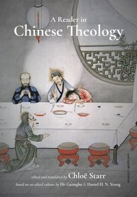 bokomslag A Reader in Chinese Theology