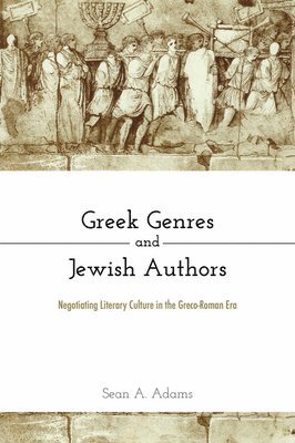 Greek Genres and Jewish Authors 1