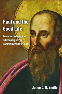 Paul and the Good Life 1