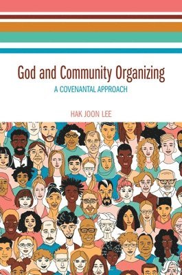 bokomslag God and Community Organizing
