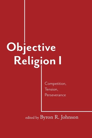 Byron R. Johnson - Objective Religion, Häftad