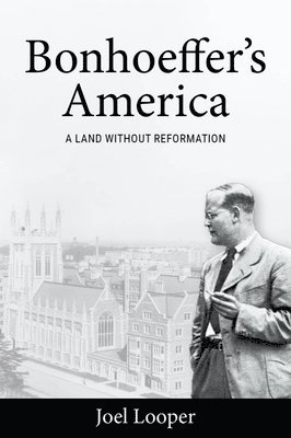 Bonhoeffer's America 1