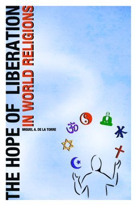 The Hope of Liberation in World Religions 1