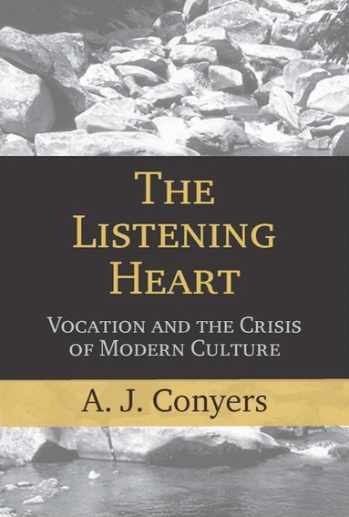 A. J. Conyers - Listening Heart, Inbunden
