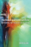 Unique and Universal Christ