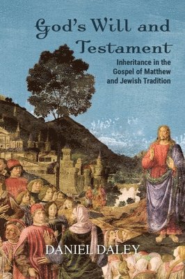 bokomslag God's Will and Testament