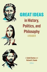 bokomslag Great Ideas in History, Politics, and Philosophy