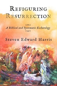 bokomslag Refiguring Resurrection