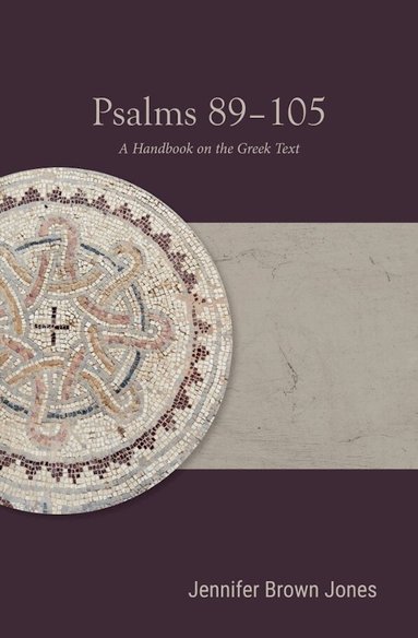 Jennifer Brown Jones - Psalms 89-105, Häftad