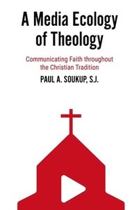 bokomslag A Media Ecology of Theology