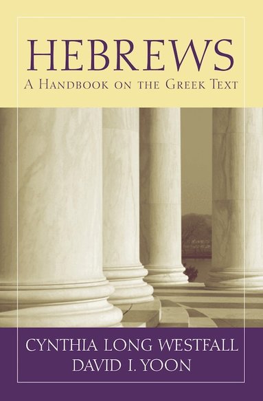 Cynthia Long Westfall, David I. Yoon - Hebrews, Häftad