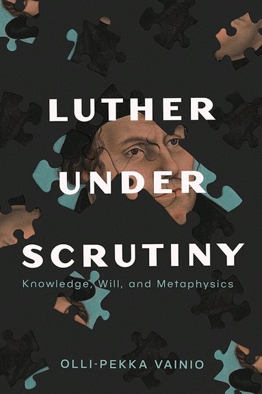 Olli-Pekka Vainio - Luther Under Scrutiny, Häftad