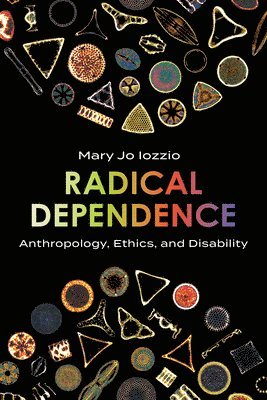 bokomslag Radical Dependence
