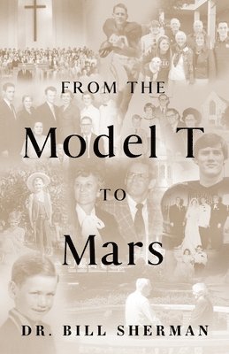 bokomslag From the Model T to Mars