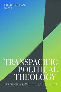 bokomslag Transpacific Political Theology