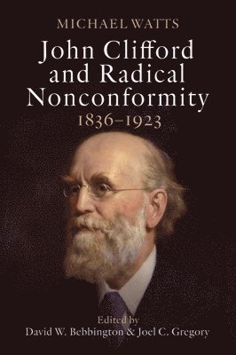 John Clifford and Radical Nonconformity 1