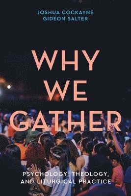bokomslag Why We Gather