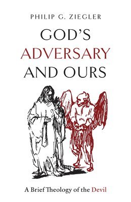 bokomslag God's Adversary and Ours