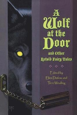 Ellen Datlow, Terri Windling - Wolf at the Door, Häftad