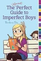bokomslag The (Almost) Perfect Guide to Imperfect Boys