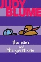 The Pain and the Great One