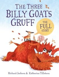 bokomslag The Three Billy Goats Gruff--The Full Story