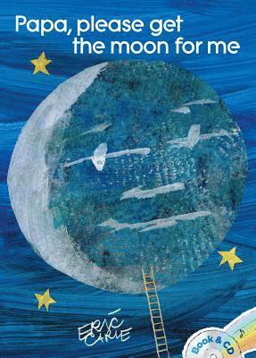Eric Carle - Papa, Please Get the Moon for Me, Häftad