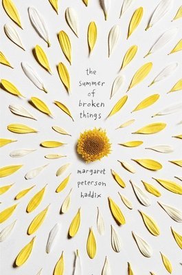 Margaret Peterson Haddix - The Summer of Broken Things, Häftad