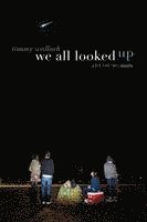 Tommy Wallach - We All Looked Up, Häftad