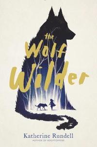 bokomslag The Wolf Wilder