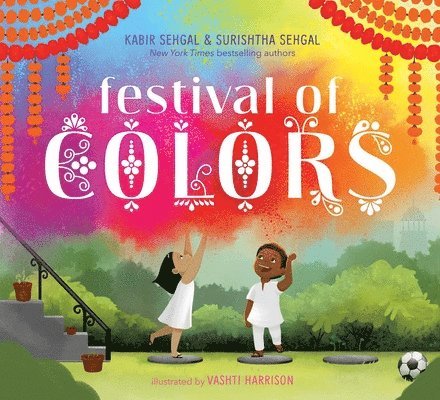 Surishtha Sehgal, Kabir Sehgal - Festival of Colors, Inbunden