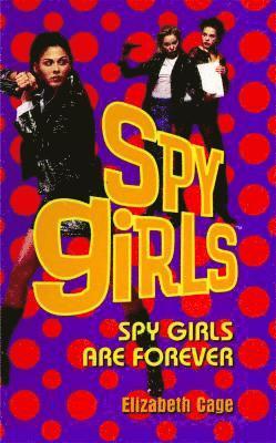 bokomslag Spy Girls Are Forever