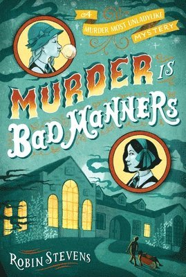 Robin Stevens - Murder Is Bad Manners, Häftad