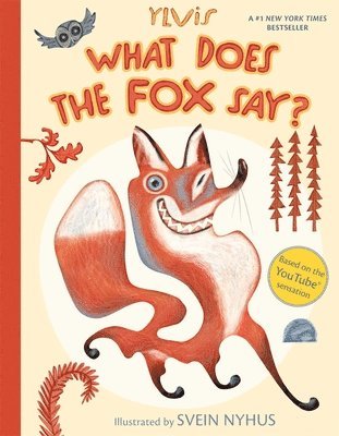 bokomslag What Does the Fox Say?