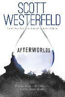 Scott Westerfeld - Afterworlds, Inbunden