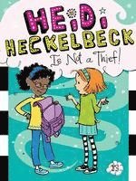 Wanda Coven - Heidi Heckelbeck Is Not a Thief!, Inbunden