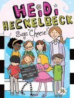 Wanda Coven - Heidi Heckelbeck Says Cheese!, Inbunden