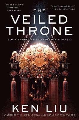 Ken Liu - The Veiled Throne, Inbunden