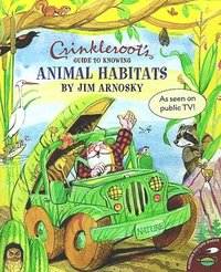 bokomslag Crinkleroot's Guide to Knowing Animal Habitats