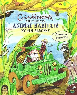 bokomslag Crinkleroot's Guide to Knowing Animal Habitats